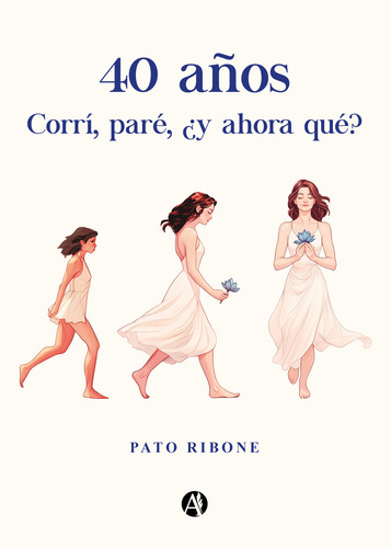 Libro 40 Años: Autodescubrimiento Y Resiliencia Femenina