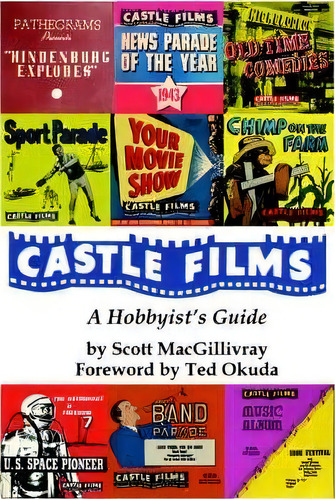 Castle Films, De Scott Macgillivray. Editorial Iuniverse, Tapa Blanda En Inglés