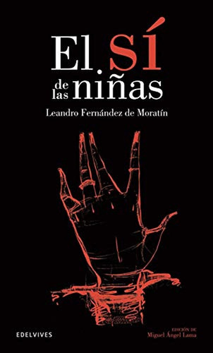 El sí de las niñas: 6 (Clásicos Hispánicos), de Fernández De Moratín, Leandro. Editorial Edelvives, tapa pasta blanda, edición 1 en español, 2004