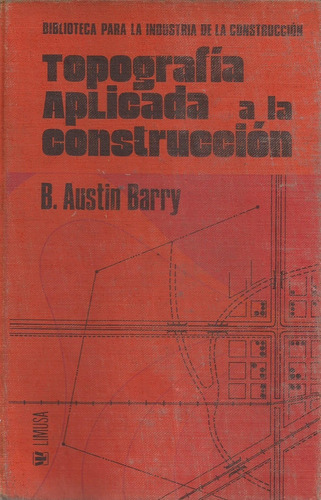 Topografia Aplicada A La Construccion B Austin Barry