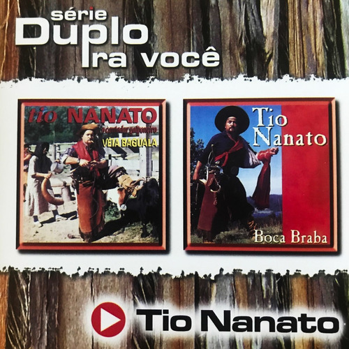 Cd - Tio Nanato - Série Duplo Pra Você