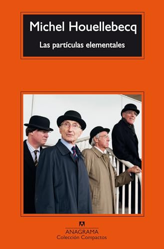 Particulas Elementales Las - Houellebecq Michel