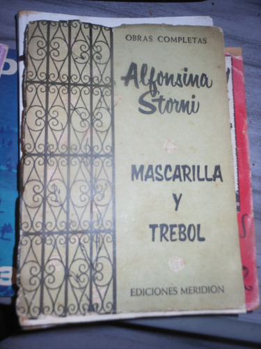 Alfonsina Storni - Mascarilla Y Trebol