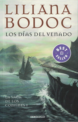 Los Dias Del Venado - Liliana Bodoc - Debolsillo Rh