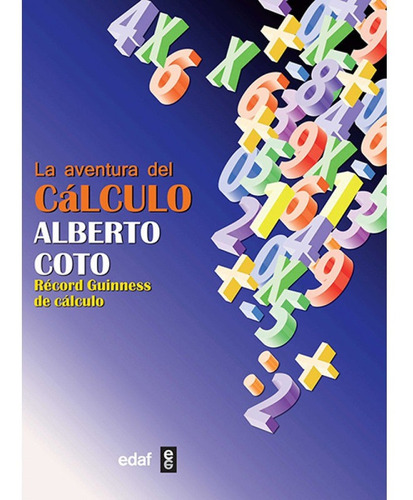 La Aventura Del Calculo / Alberto Coto