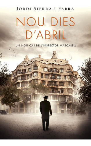 Nou Dies D'abril (inspector Mascarell 6) (libro Original)