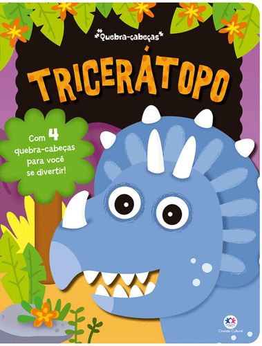 Tricerátopo, de Cultural, Ciranda. Série Quebra-cabeça dos dinos Ciranda Cultural Editora E Distribuidora Ltda. em português, 2017