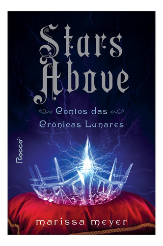 Stars above, de Meyer, Marissa. Editora Rocco Ltda, capa mole em português, 2021