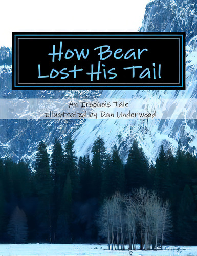 How Bear Lost His Tail, De Underwood, Dan. Editorial Createspace, Tapa Blanda En Inglés