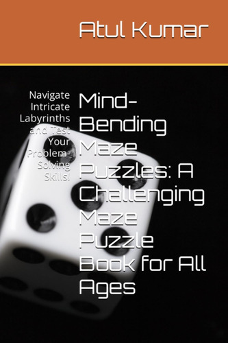 Libro: Mind-bending Maze Puzzles: A Challenging Maze Puzzle