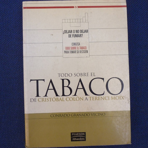 Todo Sobre El Tabaco, De Cristobal Clon A Terenci Moix, Conr