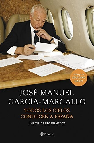 Todos Los Cielos Conducen A España: Cartas Desde Un Avión (n