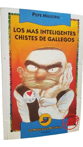 Los Mas Inteligentes Chistes De Gallegos Pepe Muleiro