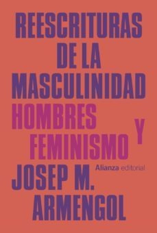 Reescrituras De La Masculinidad