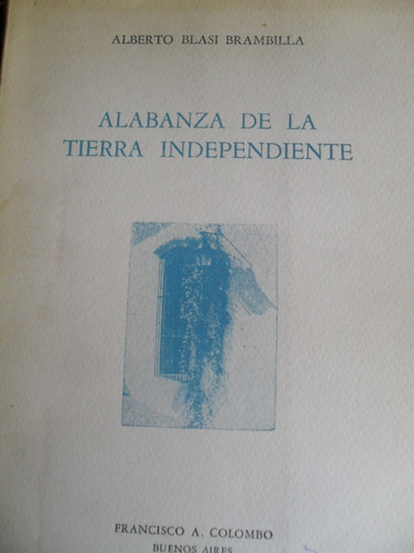 Alberto Blasi Brambilla- Alabanza De La Tierra Independiente