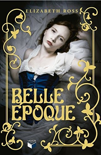 Libro Belle Époque De Elizabeth Ross Verus