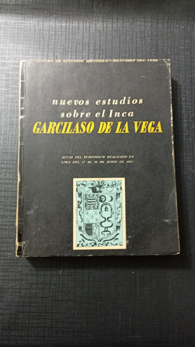 Nuevos Estudios Sobre El Inca Garcilaso De La Vega
