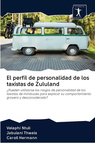 Libro:el Perfil De Personalidad De Los Taxistas De Zululand: