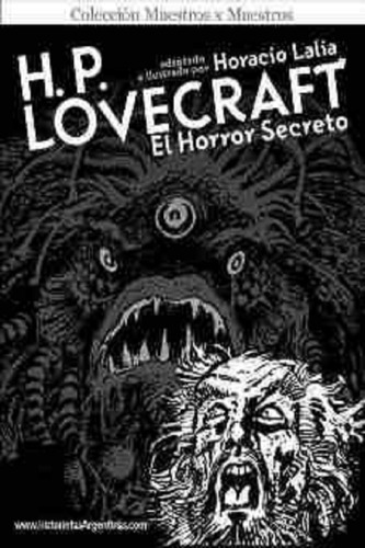 H.p. Lovecraft El Horror Secreto - Horacio Lalia - Doedytore