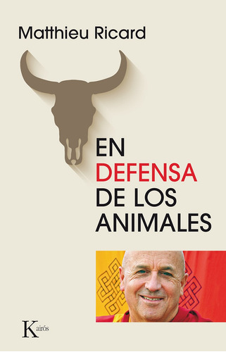 En defensa de los animales, de Ricard, Matthieu. Editorial Kairos, tapa blanda en español, 2015