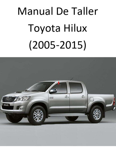 Manual De Taller  Toyota Hilux   (2005-2015) 