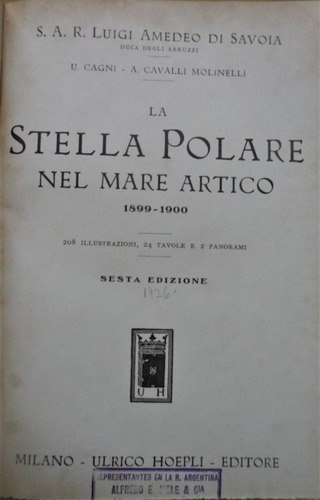 La Stella Polare Nel Mare Artico Luigi Amedeo Di Savoia