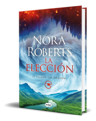 La Elección, De Nora Roberts. Editorial Suma, Tapa Blanda En Español, 2023