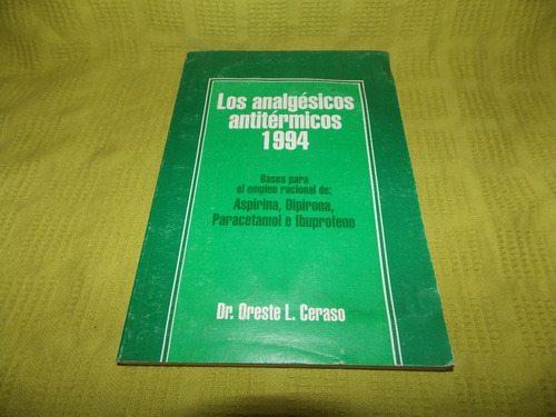 Los AnaLGésicos Antitérmicos 1994 - Dr. Oreste L. Ceraso