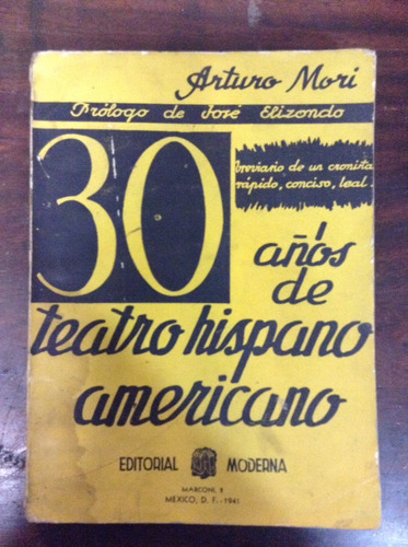 30 Años De Teatro Hispanoamericano