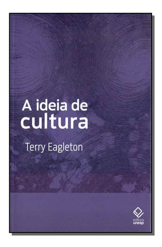 Libro Ideia De Cultura A De Eagleton Terry Unesp Editora
