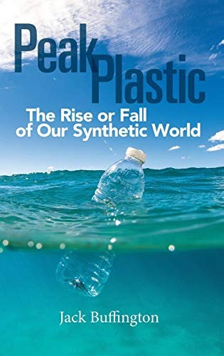 Peak Plastic The Rise Or Fall Of Our Synthetic World