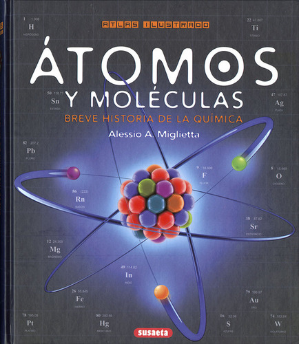 Atomos Y Moleculas, Breve Historia De La Quimica - Miglietta