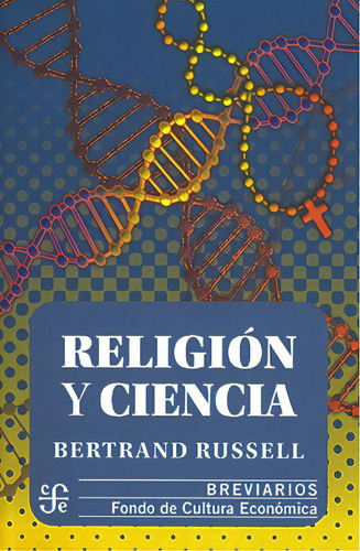 Religion Y Ciencia, De Bertrand Russell. Editorial Fondo De Cultura Económica En Español
