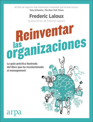Reinventar Las Organizaciones. Guía Práctica Ilustrada Frede