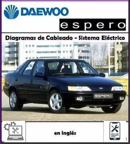 Manual Diagramas Sistema Electrico Daewoo Espero Original