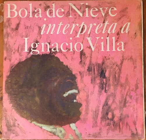 Disco Lp - Bola De Nieve / Interpreta A Ignacio Villa. Album