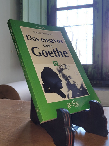 Walter Benjamin - Dos Ensayos Sobre Goethe. Gedisa 1a 1996 M