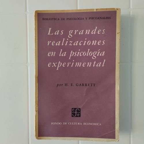 Las Grandes Realizaciones En La Psicología Experimental. 