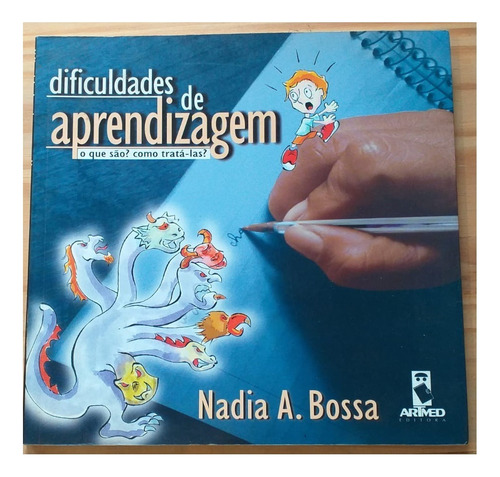 Livro Dificuldades De Aprendizagem - Nadia A. Bossa (Usado)