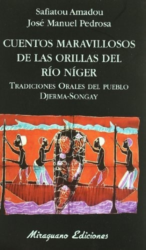 Cuentos Maravillosos De Las Orillas Del Rio Niger