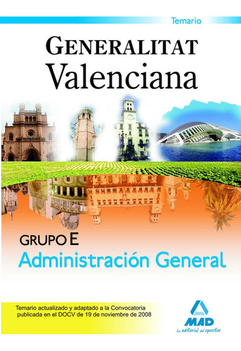 Grupo E, Sector Administracion General, Generalitat Valen...