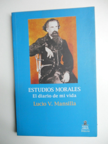 Estudios Morales, O Sea, El Diario De Mi Vida Mansilla  C135