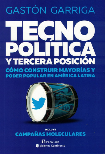 Tecnopolitica Y Tercera Posicion Gaston Garriga Continente