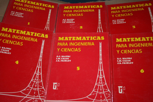 6 Tomos Matematicas Para Ingenieria Y Ciencias , A. C. Bajpa