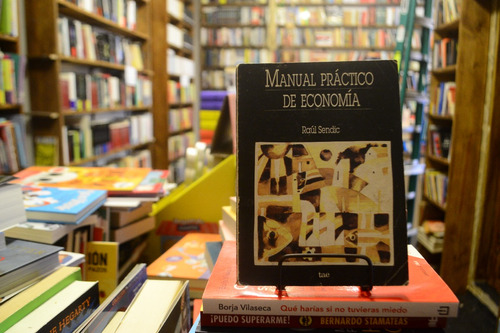 Manual Práctico De Economía. Raúl Sendic.