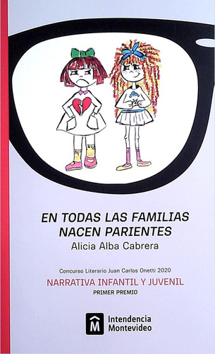 En Todas Las Familias Nacen Parientes - Alicia Alba Cabrera