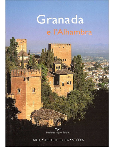 Granada E L'alhambra - Hierro Calleja, Rafael