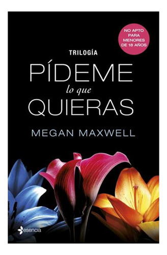 Saga Pideme Lo Que Quieras  Megan Maxwell