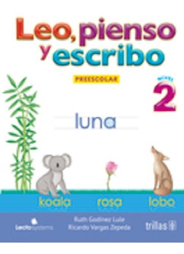 Libro Leo, Pienso Y Escribo: Preescolar 2