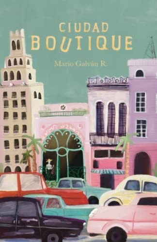 Libro : Ciudad Boutique Catorce Cuentos Sobre Un Cuadro De.